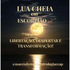 🦂 LUA CHEIA ESPECIAL EM ESCORPIÃO LIBERTAÇÃO, DESPERTAR E TRANSFORMAÇÃO!